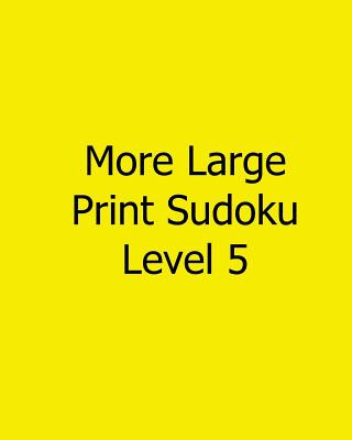 Carte More Large Print Sudoku Level 5: Fun, Large Print Sudoku Puzzles Bill Rodgers