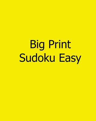Könyv Big Print Sudoku Easy: Easy to Read, Large Grid Sudoku Puzzles Liu Ka-Shek