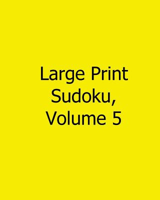 Książka Large Print Sudoku, Volume 5: Fun, Large Grid Sudoku Puzzles Carl Griffin