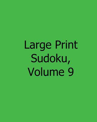 Kniha Large Print Sudoku, Volume 9: Easy to Read, Large Grid Sudoku Puzzles Colin Wright