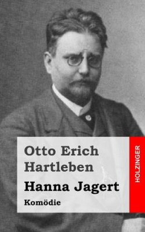 Carte Hanna Jagert: Komödie Otto Erich Hartleben