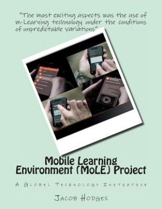 Carte Mobile Learning Environment (MoLE) Project: A Global Technology Initiative Jacob Hodges