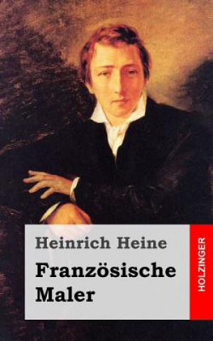Knjiga Französische Maler Heinrich Heine