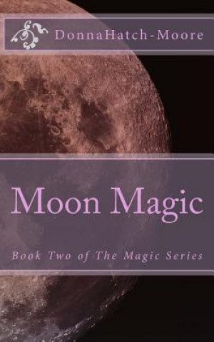 Book Moon Magic Donna Hatch-Moore
