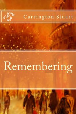 Knjiga Remembering Carrington Stuart Siegel