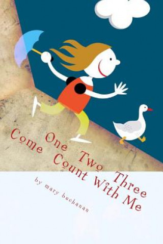 Könyv One, Two, Three, Come Count With Me Mary Buchanan