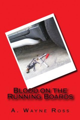 Libro Blood on the Running Boards A Wayne Ross