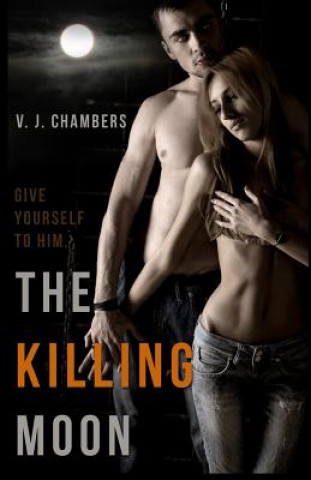 Kniha The Killing Moon V J Chambers