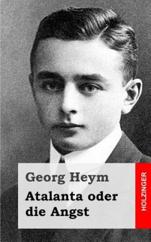 Buch Atalanta oder die Angst Georg Heym