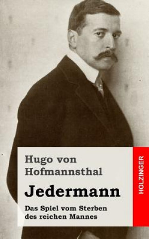 Kniha Jedermann: Das Spiel vom Sterben des reichen Mannes Hugo Von Hofmannsthal