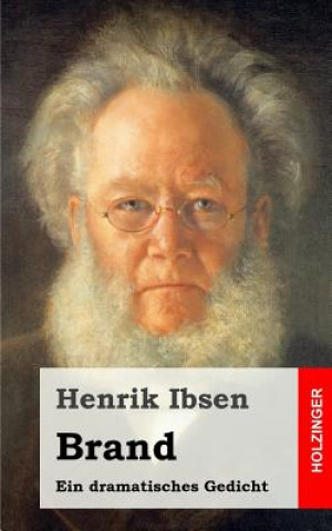 Knjiga Brand. Ein dramatisches Gedicht Henrik Ibsen