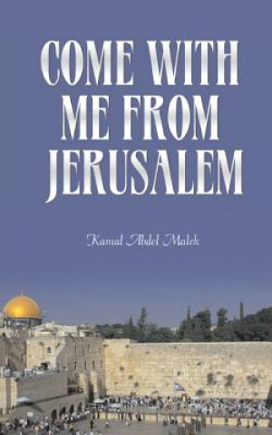 Książka Come With Me From Jerusalem Kamal Abdel Malek