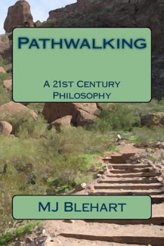 Knjiga Pathwalking M J Blehart