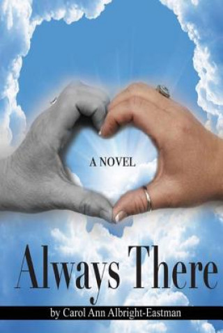 Knjiga Always There Carol Ann Albright Eastman