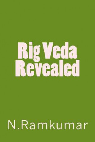 Carte Rig Veda Revealed N Ramkumar