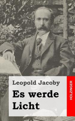 Książka Es werde Licht Leopold Jacoby