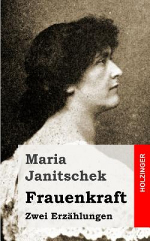 Kniha Frauenkraft Maria Janitschek