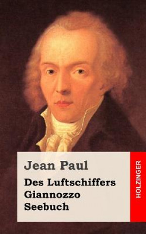 Könyv Des Luftschiffers Giannozzo Seebuch Jean Paul