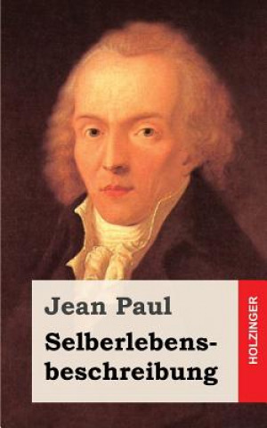 Knjiga Selberlebensbeschreibung Jean Paul