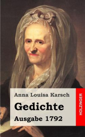 Könyv Gedichte (Ausgabe 1792) Anna Louisa Karsch
