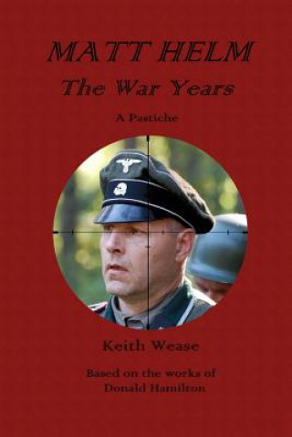 Книга Matt Helm: The War Years Keith Wease