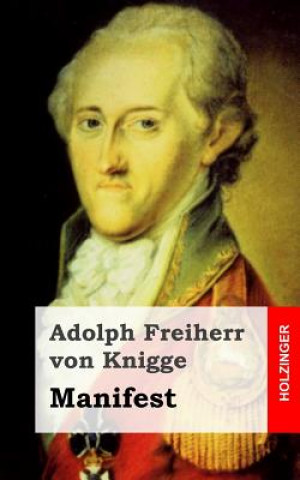 Книга Manifest Adolph Freiherr Von Knigge