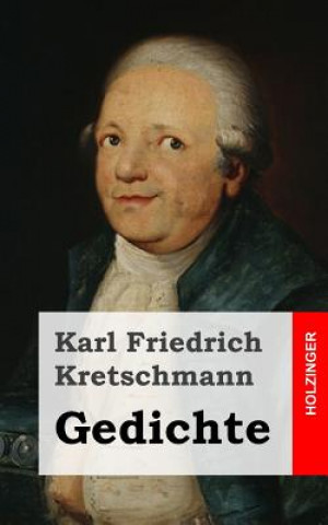 Kniha Gedichte Karl Friedrich Kretschmann
