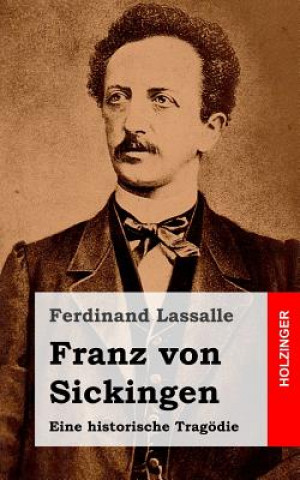 Książka Franz von Sickingen: Eine historische Tragödie Ferdinand Lassalle