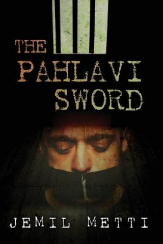 Книга The Pahlavi Sword Jemil Metti