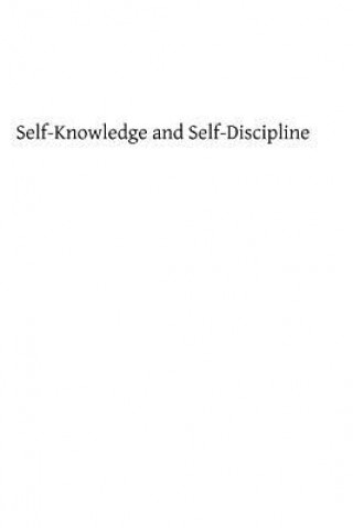 Knjiga Self-Knowledge and Self-Discipline B W Maturin