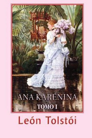 Kniha Ana Karénina (Tomo 1) Leon Tolstoi