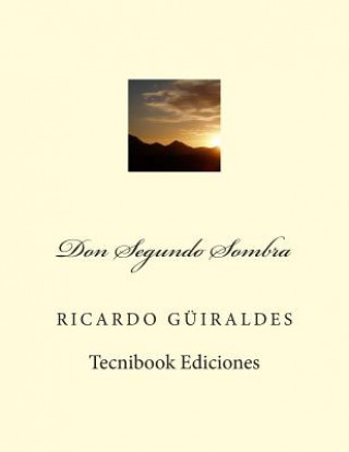 Carte Don Segundo Sombra Ricardo Guiraldes