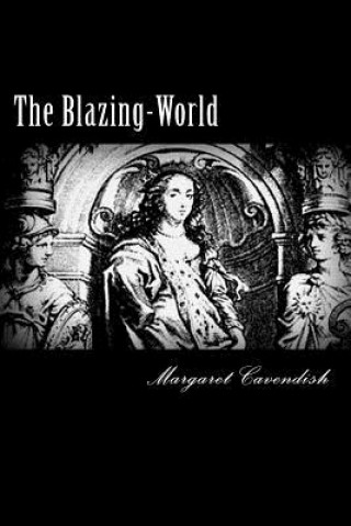 Książka The Blazing-World Margaret Cavendish