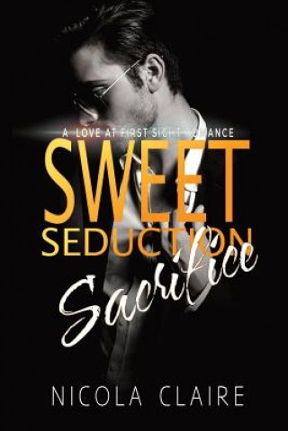 Buch Sweet Seduction Sacrifice Nicola Claire