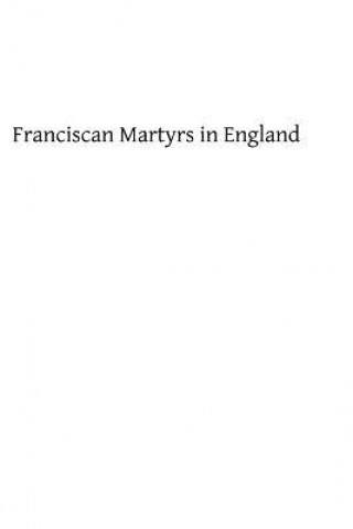 Kniha Franciscan Martyrs in England Mrs Hope