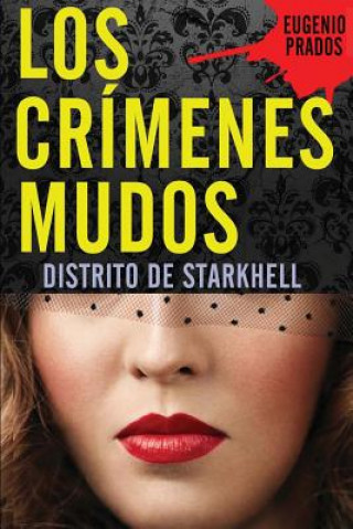 Kniha Los Crímenes Mudos Eugenio Prados