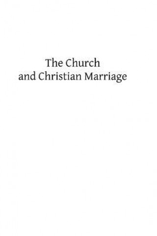 Carte The Church and Christian Marriage Rev Dr Cohalan