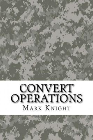 Knjiga Convert Operations Mark Knight