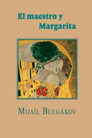 Kniha El maestro y Margarita Mijail Bulgakov