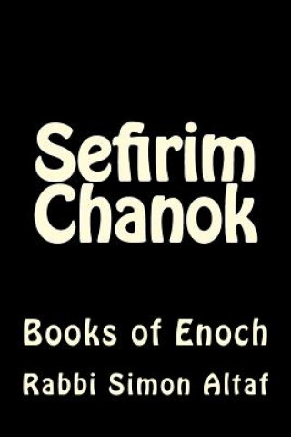 Książka Sefirim Chanok: Books of Enoch Rabbi Simon Altaf