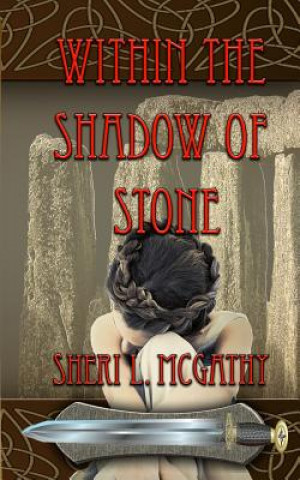 Buch Within the Shadow of Stone Sheri L McGathy