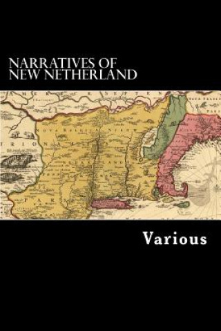 Kniha Narratives of New Netherland Various