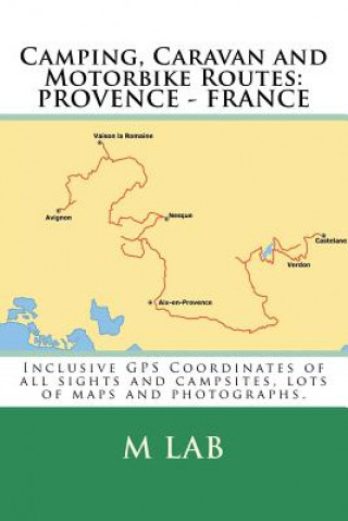 Carte Camping, Caravan and Motorbike Routes: Provence - France M Lab