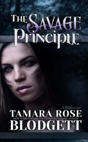 Kniha The Savage Principle Tamara Rose Blodgett