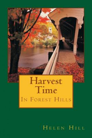 Carte Harvest Time: In Forest Hills Helen Hill