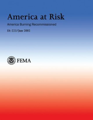 Książka America at Risk: America Burning Recommissioned: FA-223 U Department of Homeland Security Fema