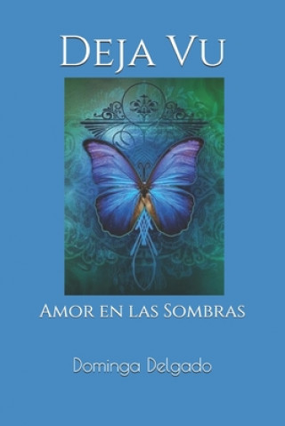 Könyv Deja Vu: Amor en las Sombras Nina Delgado