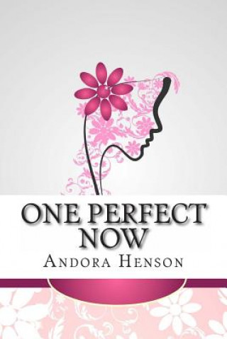 Boek One Perfect Now Andora Henson