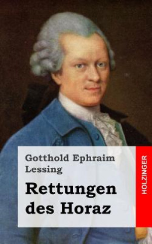 Libro Rettungen des Horaz Gotthold Ephraim Lessing