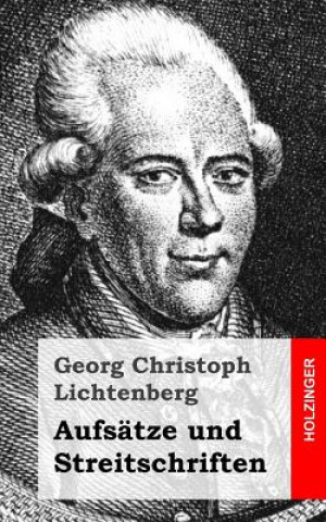 Kniha Aufsätze und Streitschriften Georg Christoph Lichtenberg